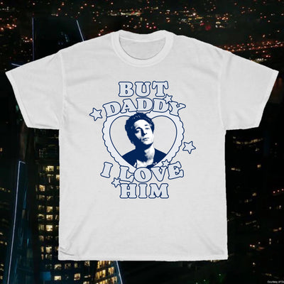 But Daddy I Love Him Tees (choose which character!)