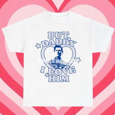BUT DADDY SUPER TEE (CHOOSE WHICH CHARACTER)!