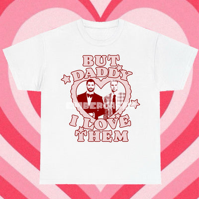 BUT DADDY SUPER TEE (CHOOSE WHICH CHARACTER)!