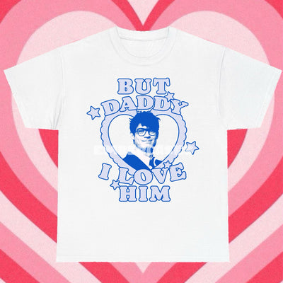 BUT DADDY SUPER TEE (CHOOSE WHICH CHARACTER)!