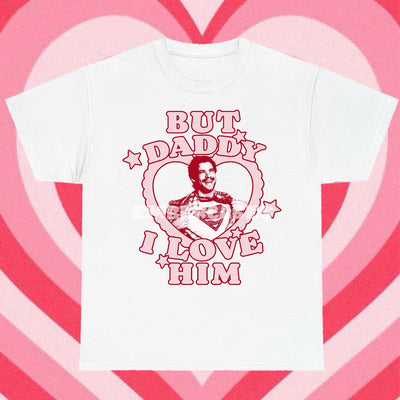 BUT DADDY SUPER TEE (CHOOSE WHICH CHARACTER)!